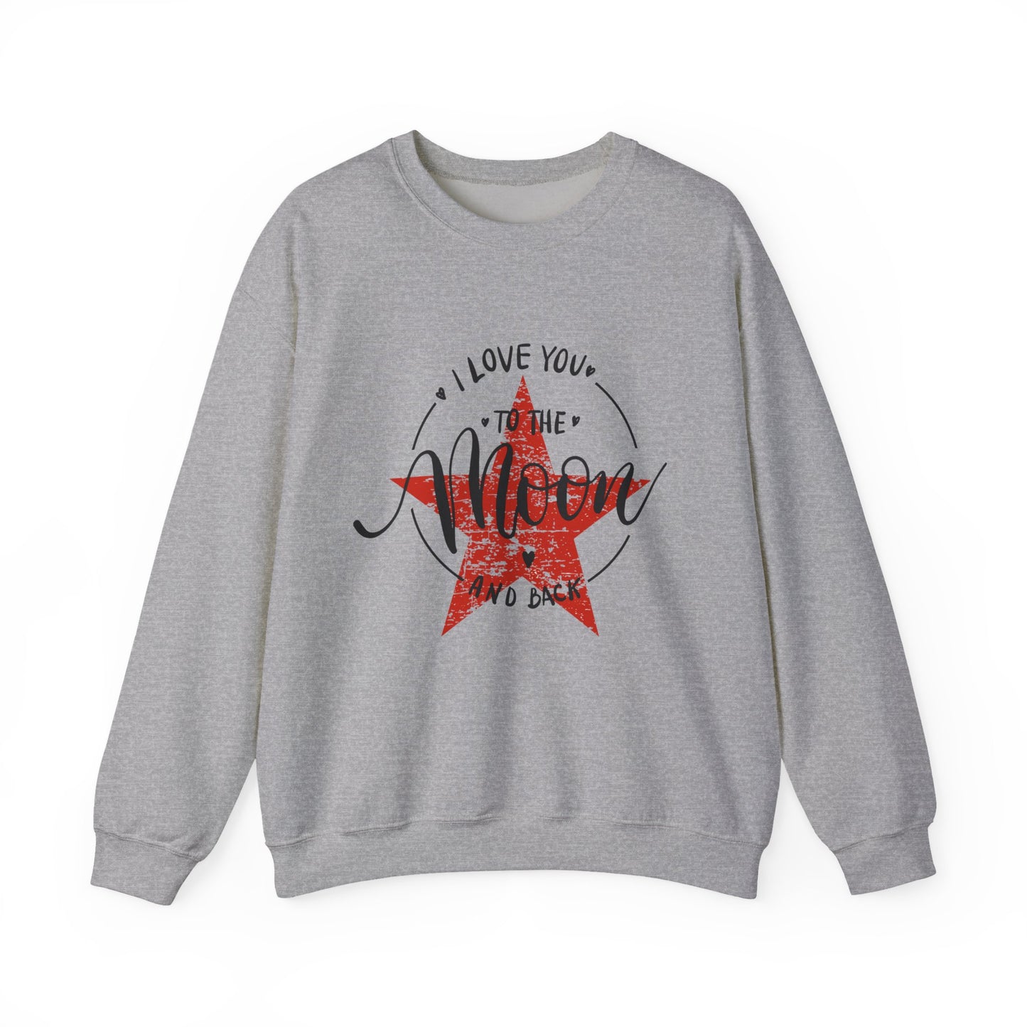 ADULT SWEATSHIRT I LOVE YOU TO THE MOON AND BACK