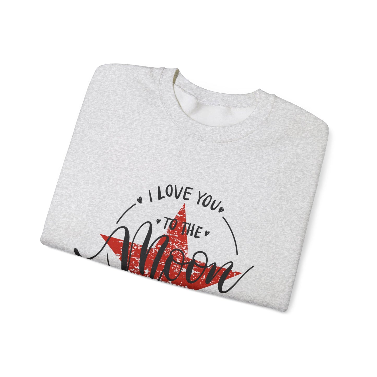 ADULT SWEATSHIRT I LOVE YOU TO THE MOON AND BACK