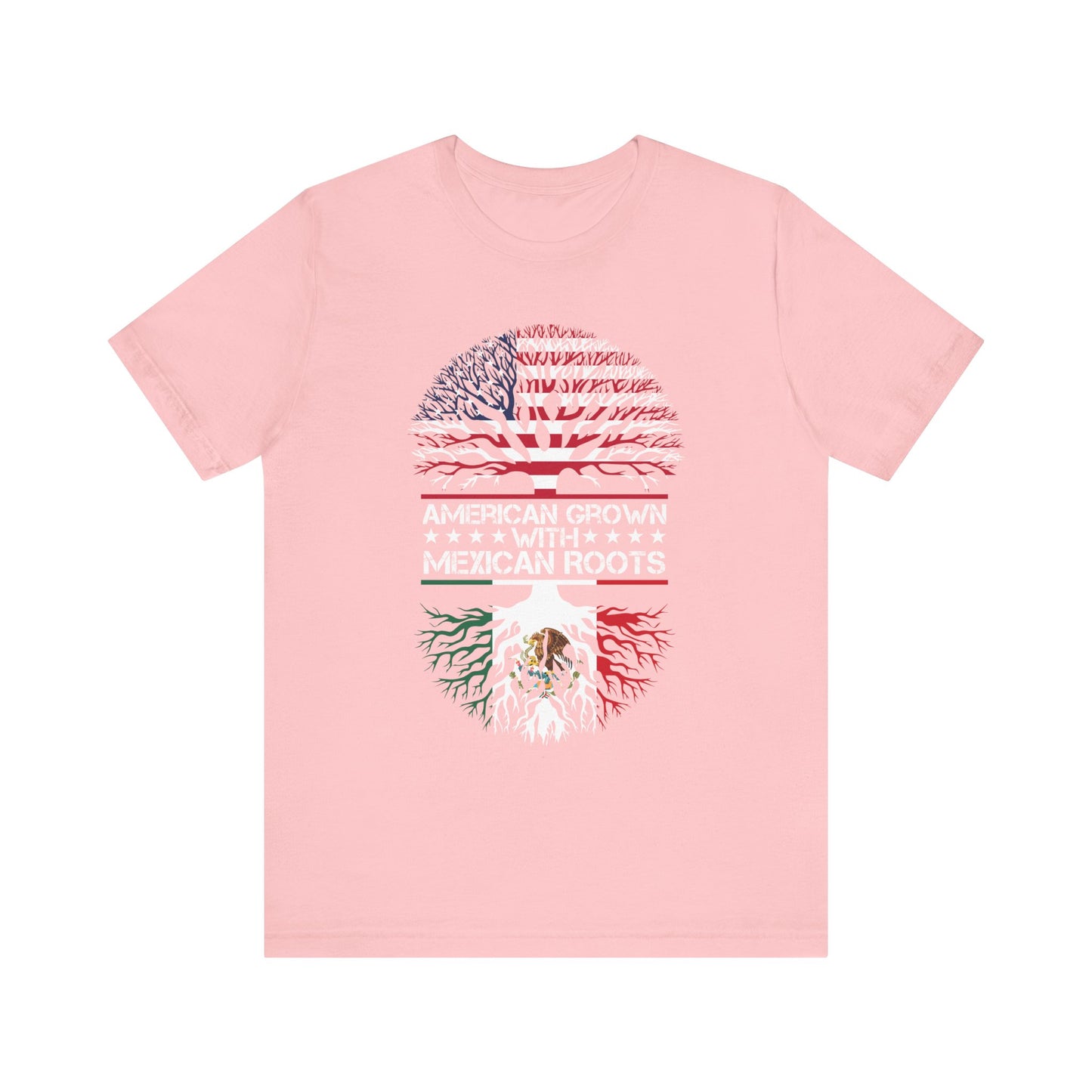 American Grown with Mexican Roots Tee, Unisex Short Sleeve T-Shirt
