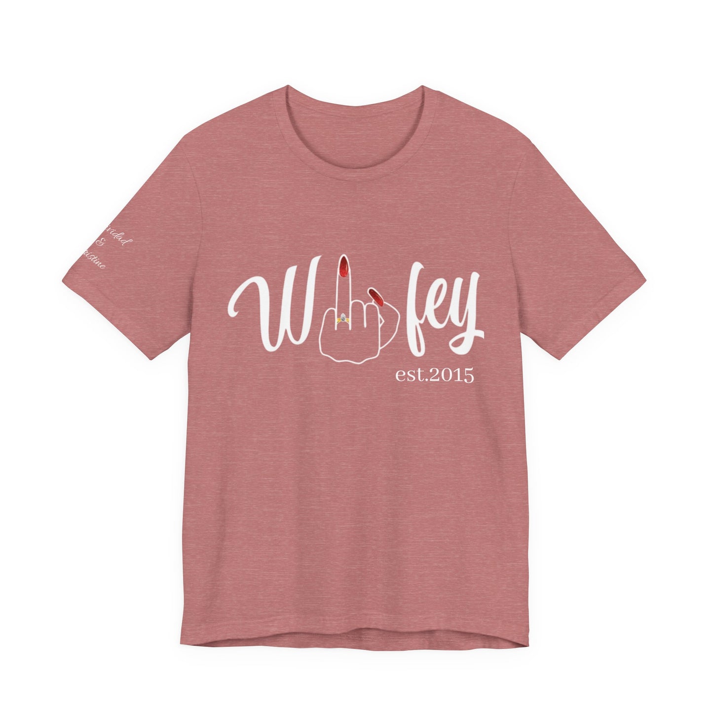 Personalized Wifey Graphic Tee with Year and Names on the Sleeve.