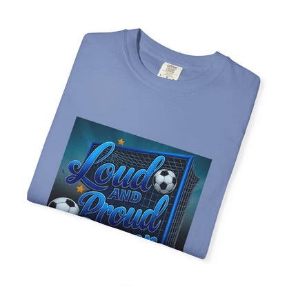 Loud and Proud Soccer Dad T-Shirt