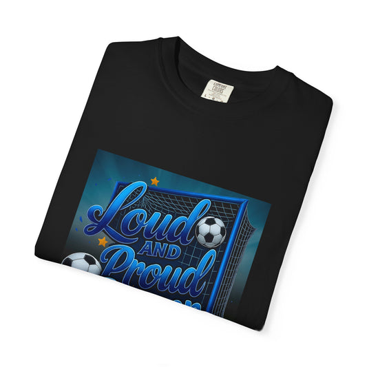 Loud and Proud Soccer Dad T-Shirt