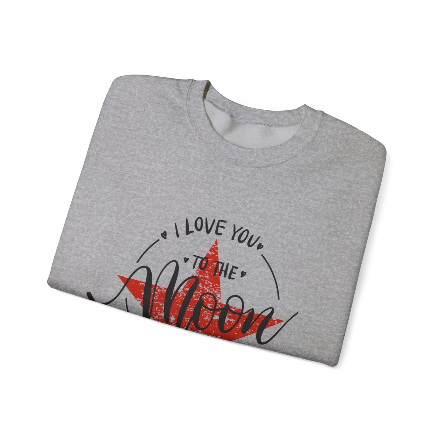 ADULT SWEATSHIRT I LOVE YOU TO THE MOON AND BACK