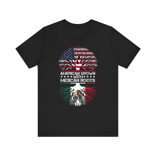 American Grown with Mexican Roots Tee